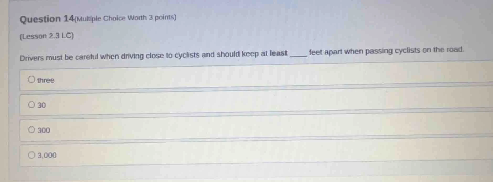 question 14(multiple choice worth 3 points) (lesson 2.3 lc) drivers mus…