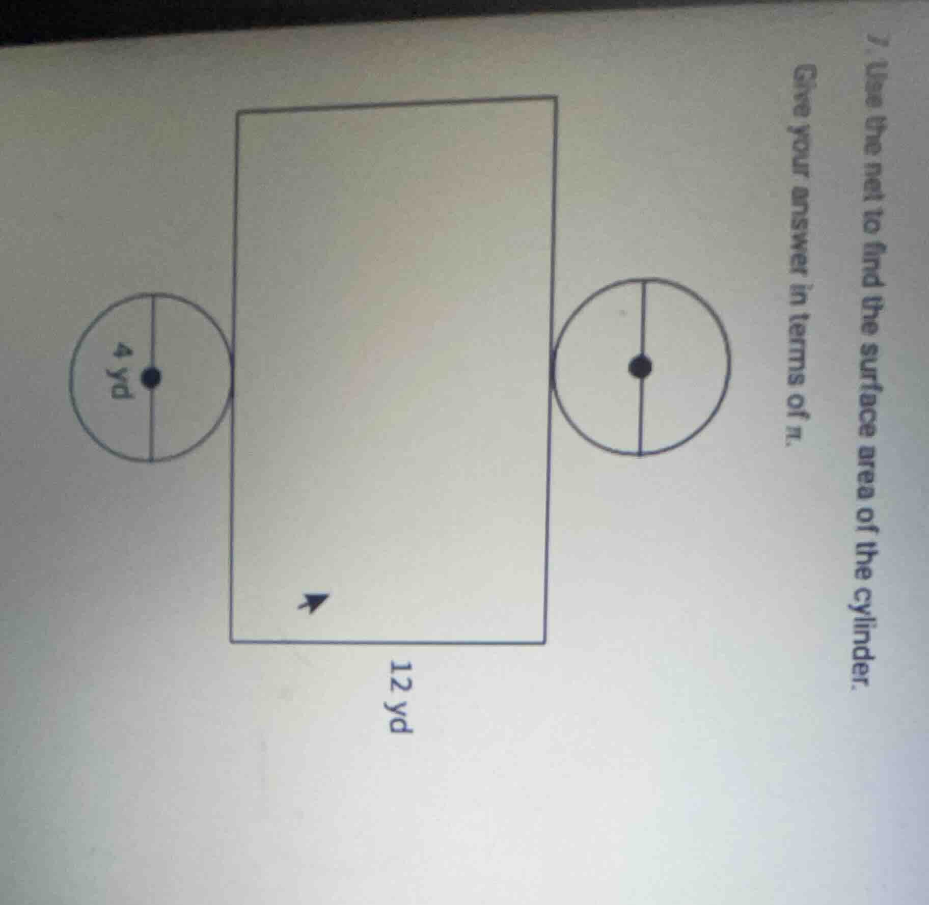 7. use the net to find the surface area of the cylinder. give your answ…