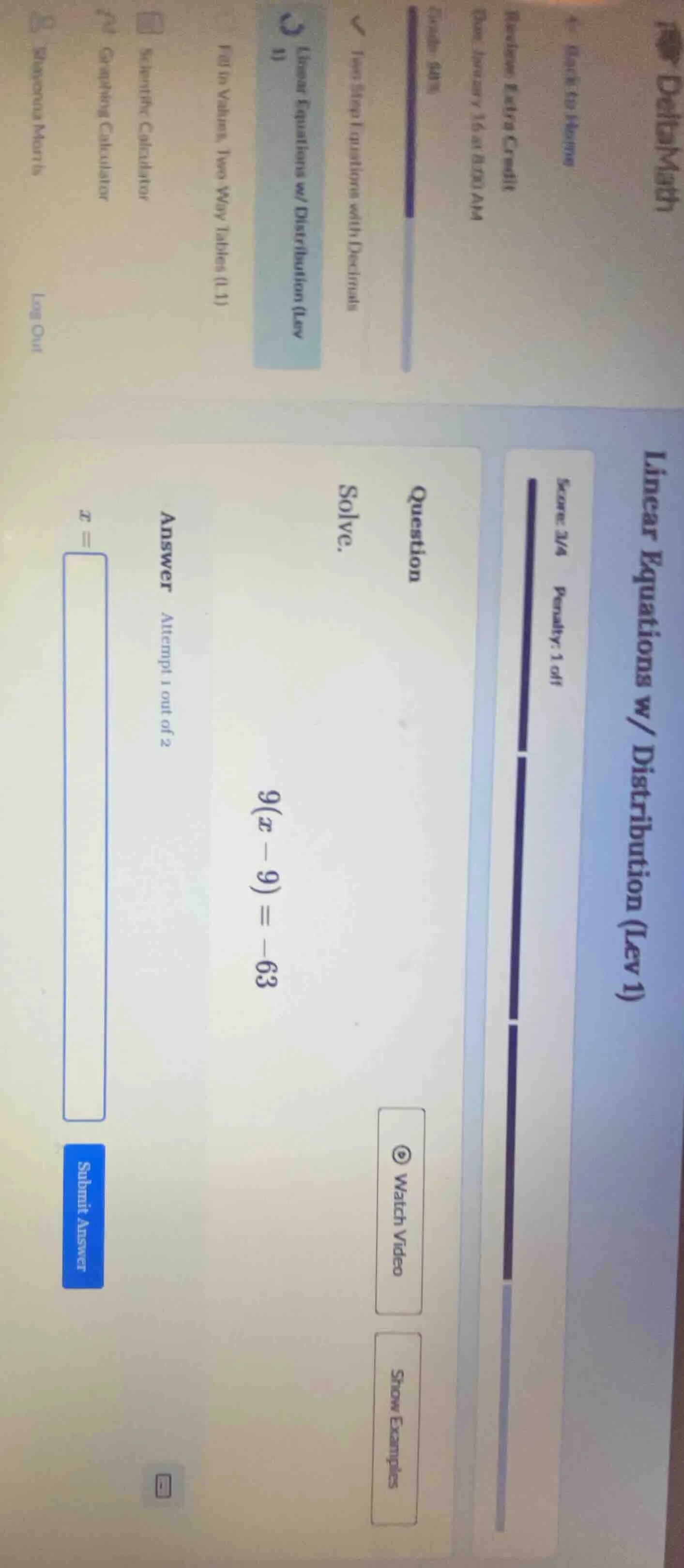question solve. 9(x - 9) = -63 answer attempt 1 out of 2 x = submit ans…