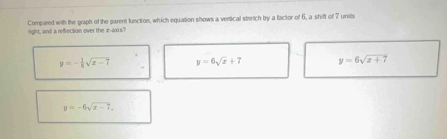 compared with the graph of the parent function, which equation shows a …
