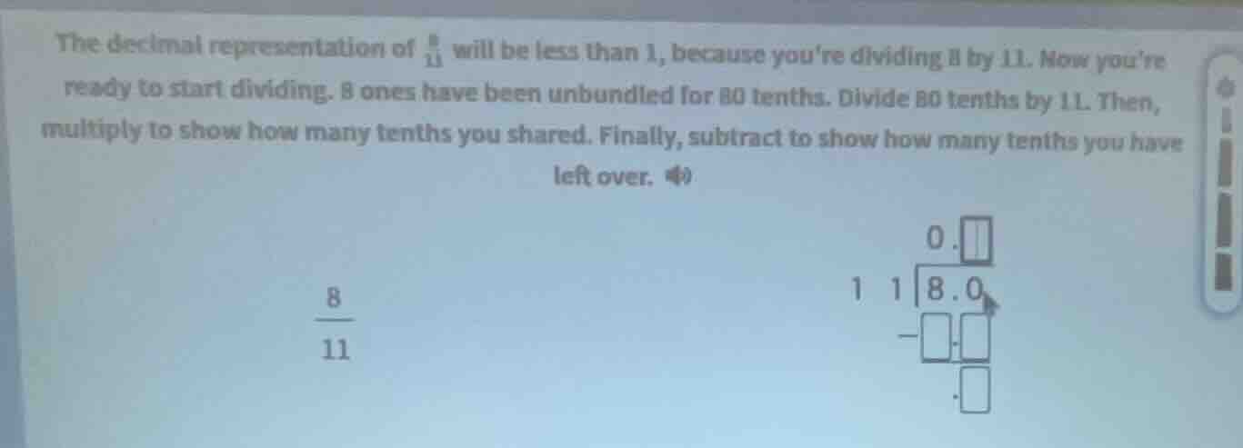 the decimal representation of \\(\\frac{8}{11}\\) will be less than 1, …