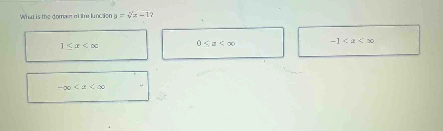what is the domain of the function $y = \\sqrt3{x - 1}$? $1 \\leq x < \…