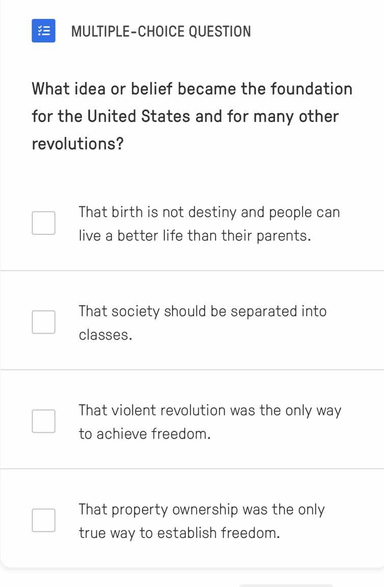 multiple-choice question what idea or belief became the foundation for …