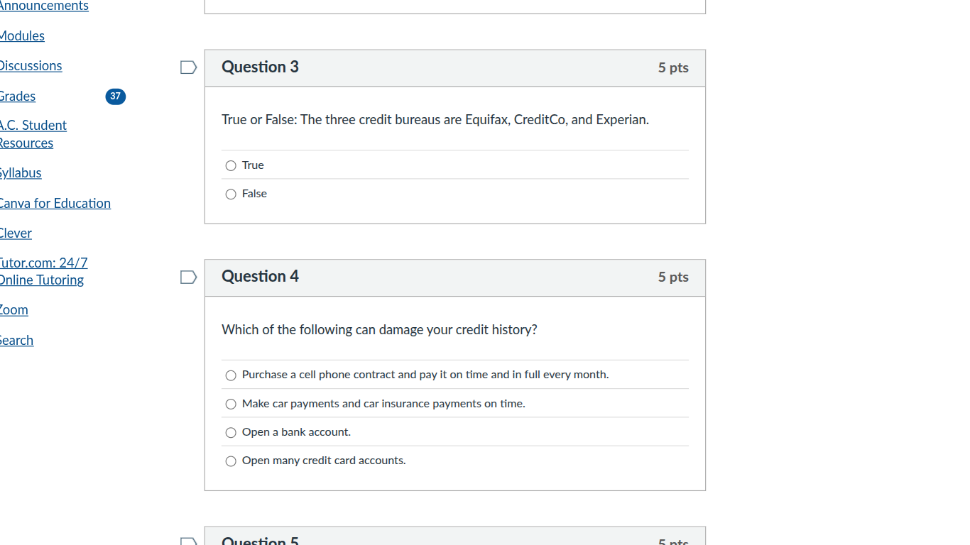 question 3 5 pts true or false: the three credit bureaus are equifax, c…