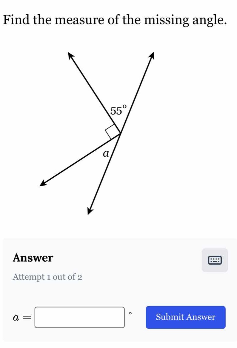 find the measure of the missing angle. (image of angle diagram with 55°…