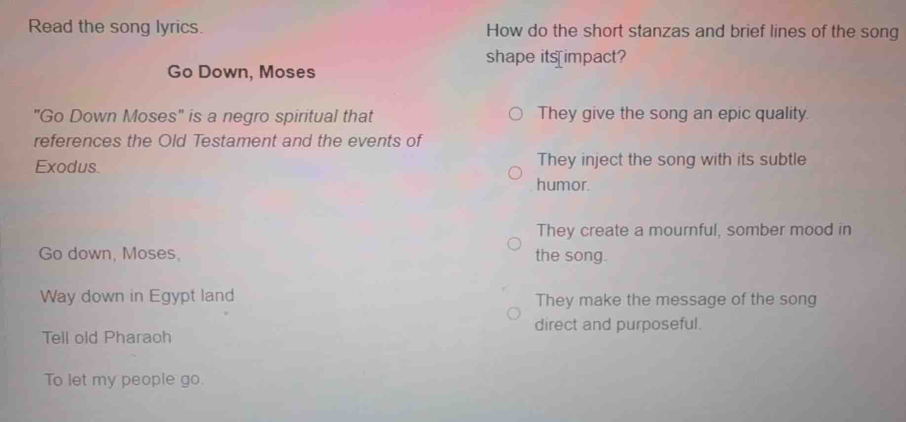 read the song lyrics. go down, moses \go down moses\ is a negro spiritu…