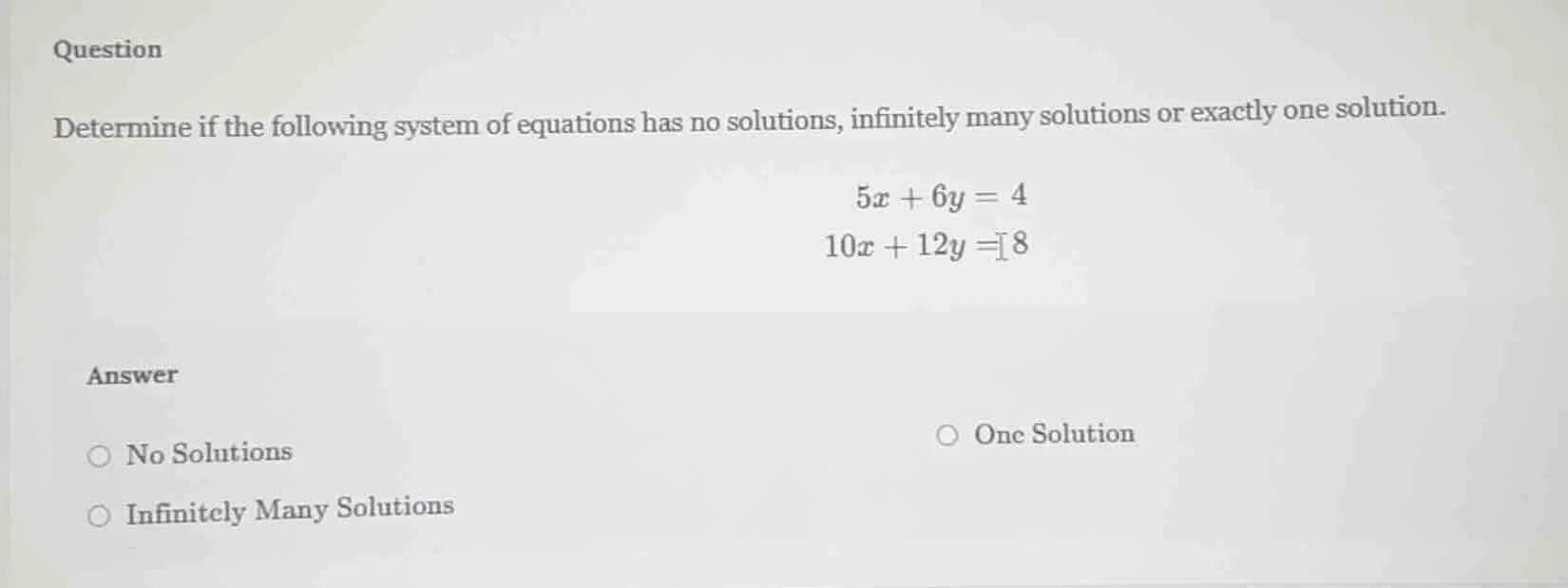 question determine if the following system of equations has no solution…