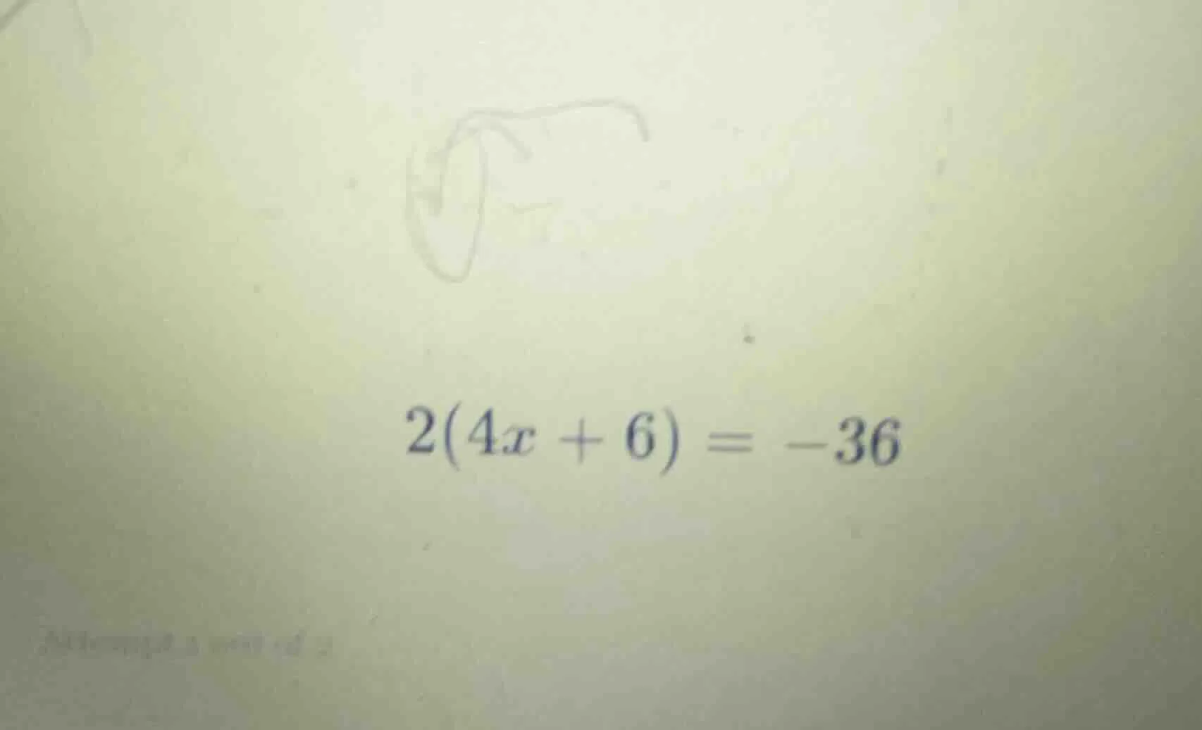2(4x + 6) = -36