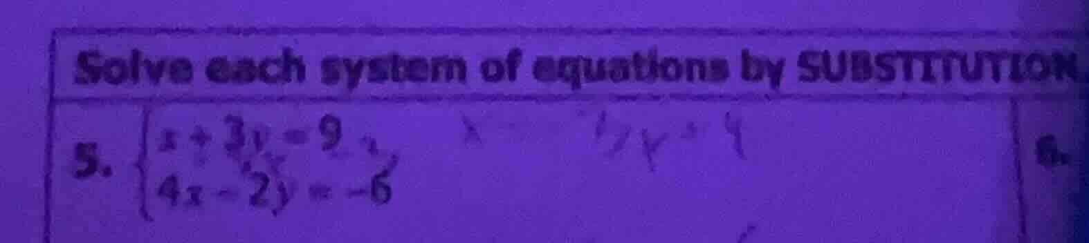 solve each system of equations by substitution. 5. \\begin{cases} x + 3…