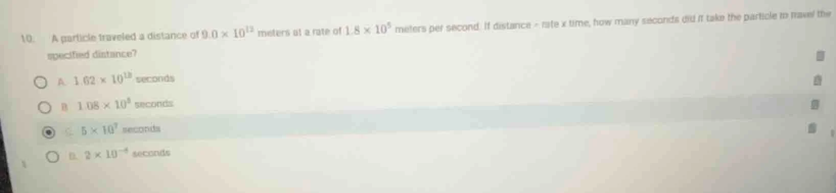 10. a particle traveled a distance of $9.0 \\times 10^{12}$ meters at a…