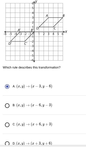 which rule describes this transformation? a. $(x,y) \\to (x - 3,y - 6)$…