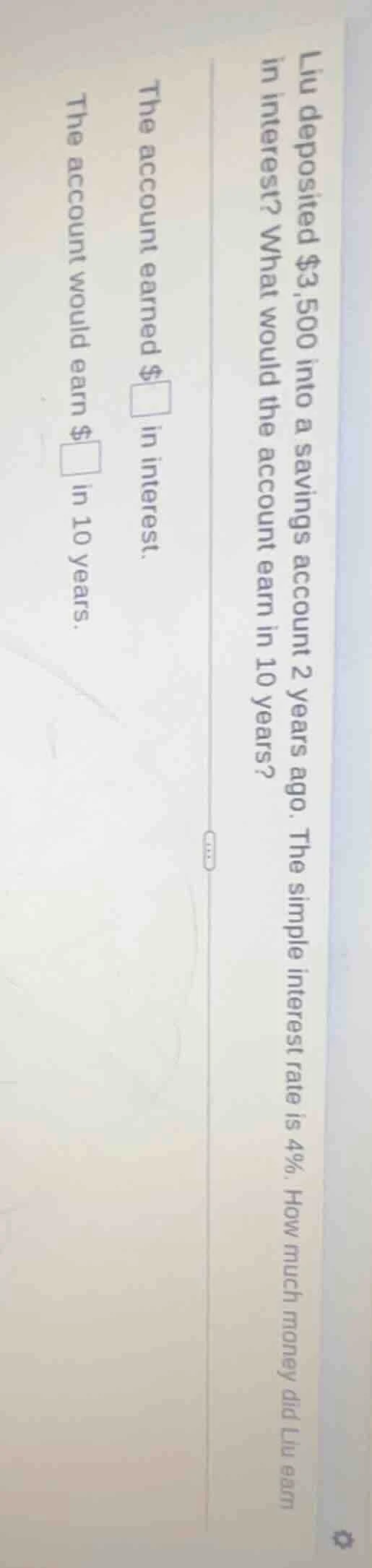 liu deposited $3,500 into a savings account 2 years ago. the simple int…