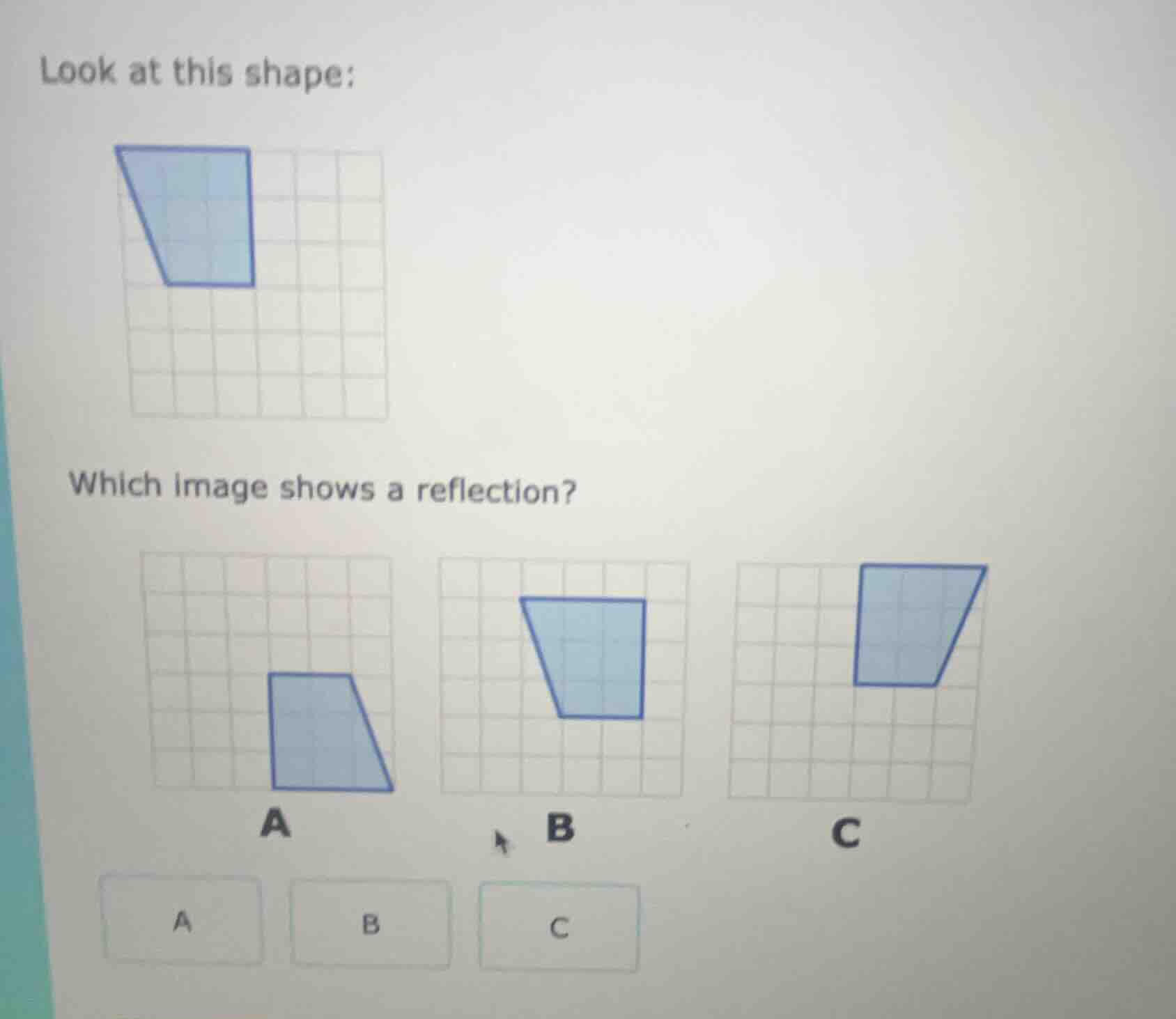 look at this shape: image of a blue trapezoid on a grid which image sho…