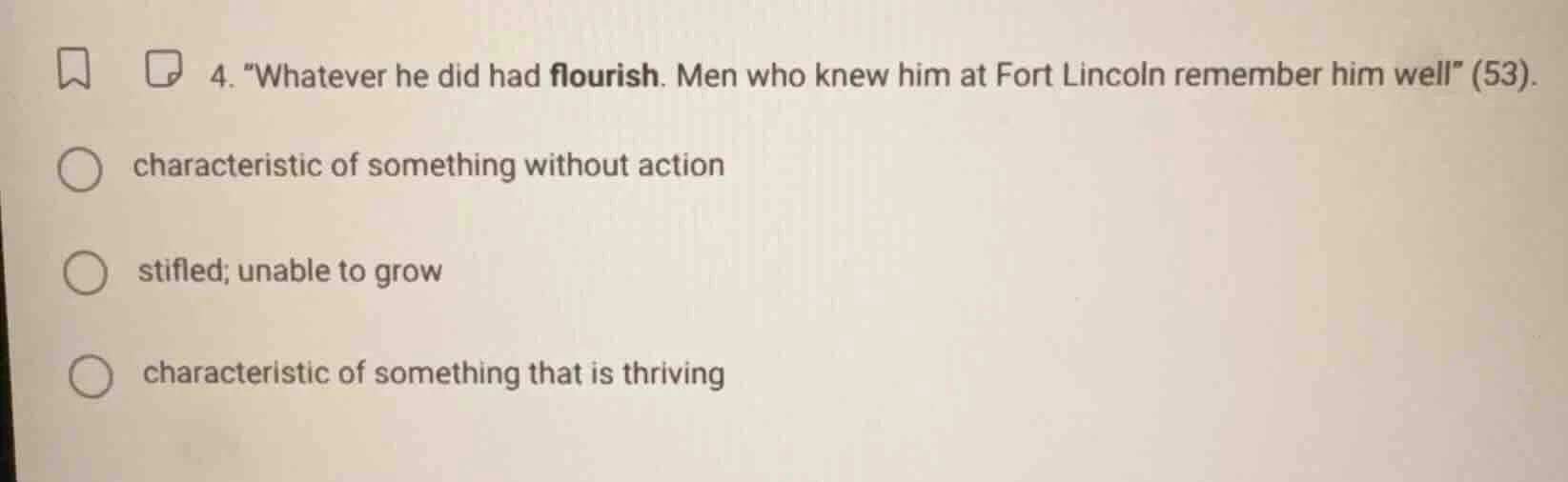 4. \whatever he did had flourish. men who knew him at fort lincoln reme…