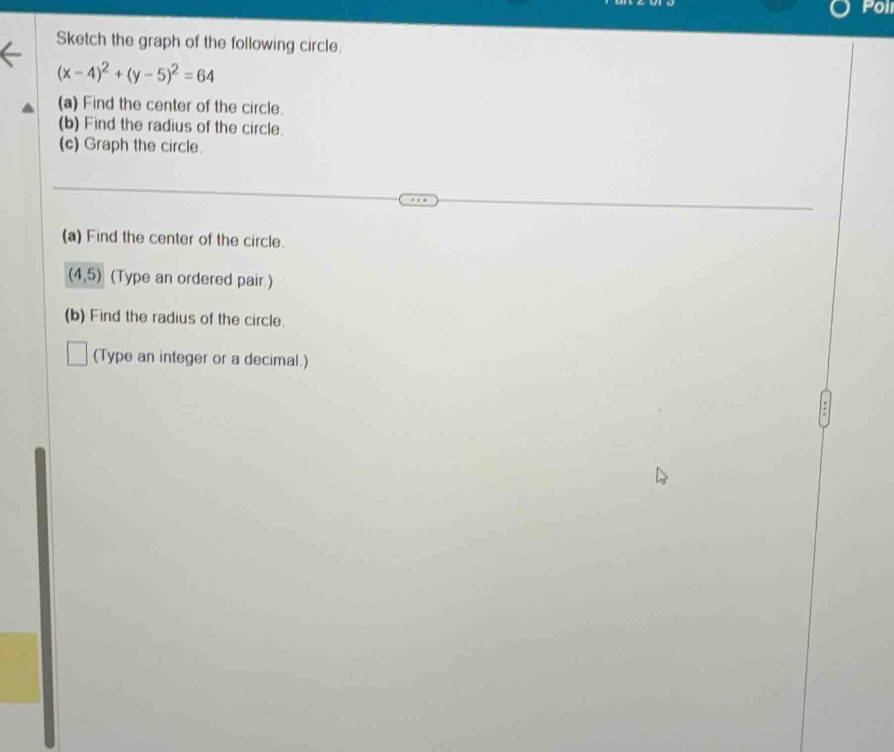 sketch the graph of the following circle. $(x - 4)^2 + (y - 5)^2 = 64$ …