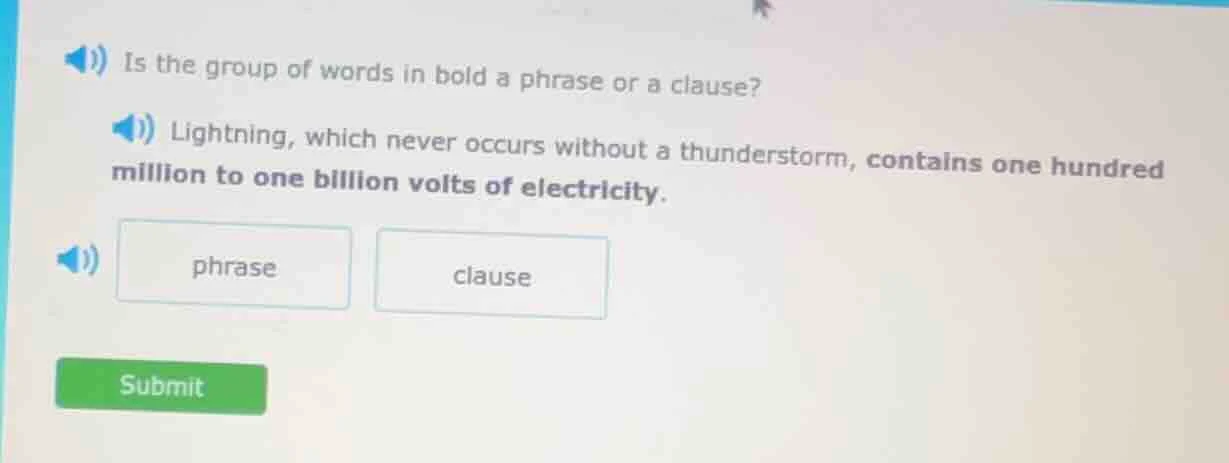 is the group of words in bold a phrase or a clause? lightning, which ne…