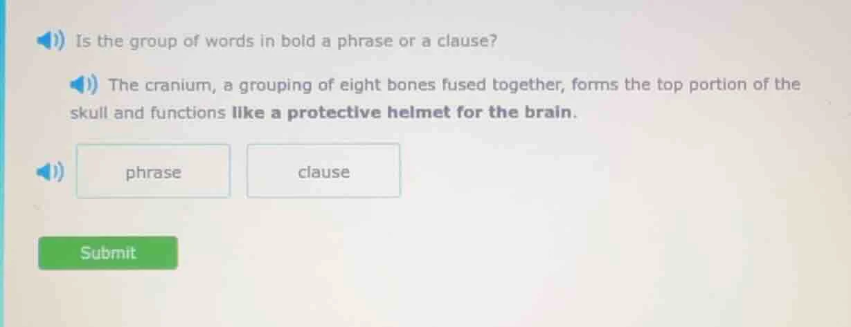 is the group of words in bold a phrase or a clause? the cranium, a grou…