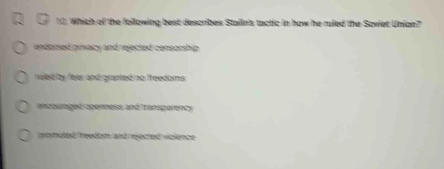 10. which of the following best describes stalins tactic in how he rule…
