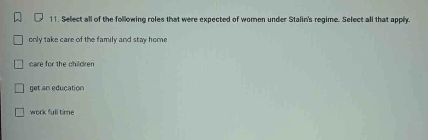 11. select all of the following roles that were expected of women under…