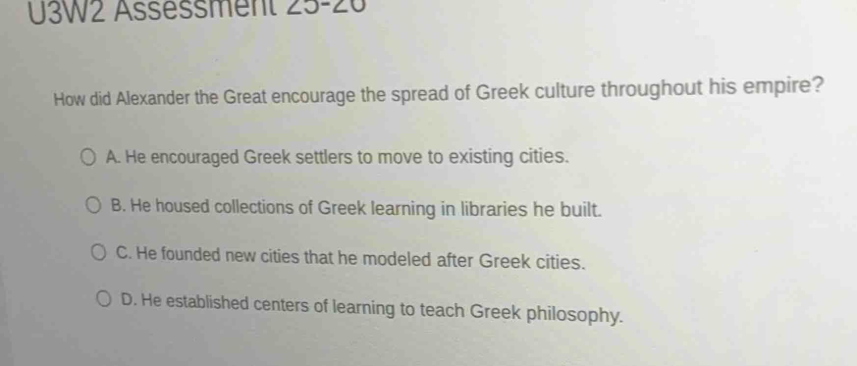 u3w2 assessment 25-26 how did alexander the great encourage the spread …