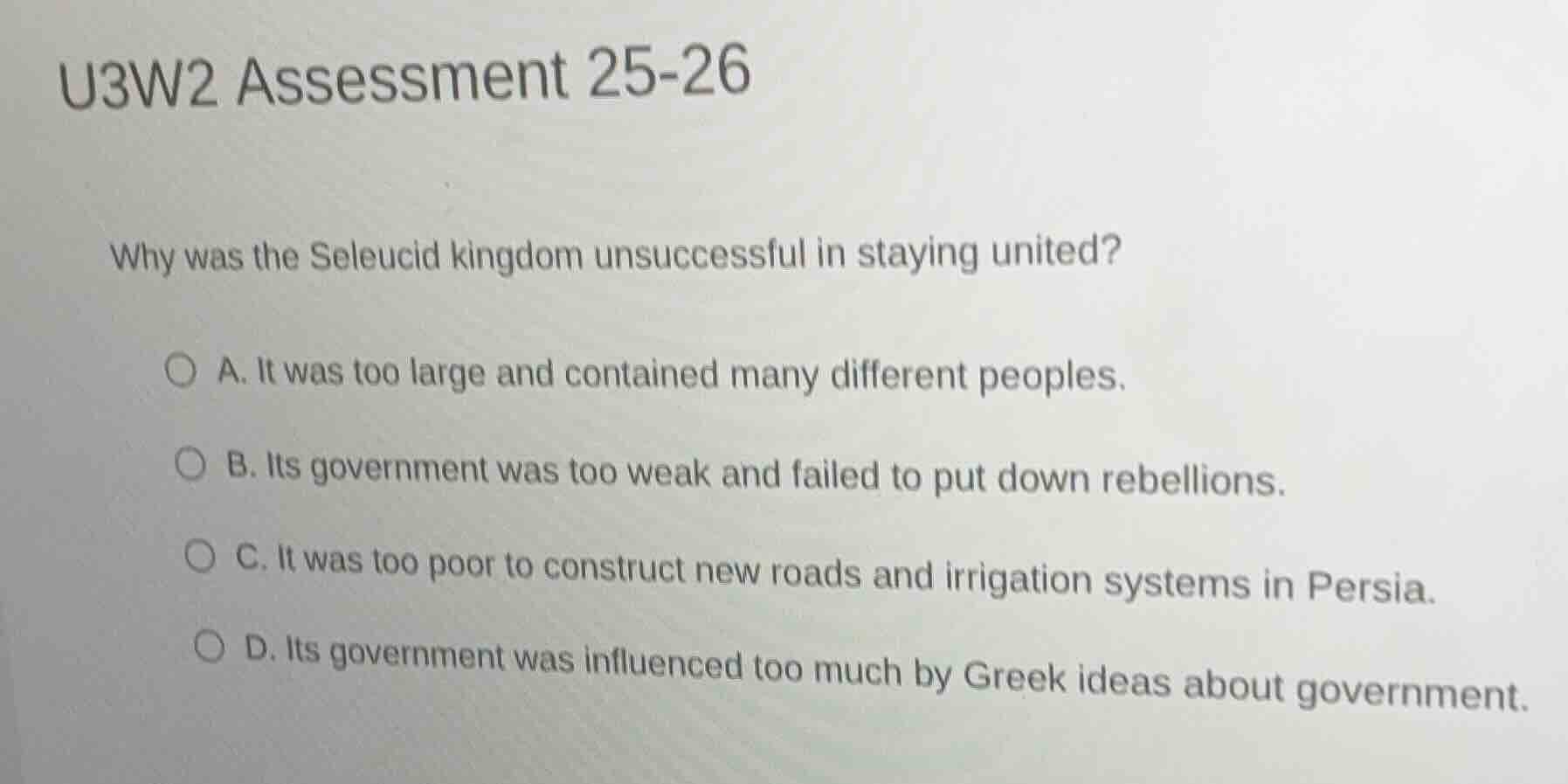 u3w2 assessment 25-26 why was the seleucid kingdom unsuccessful in stay…