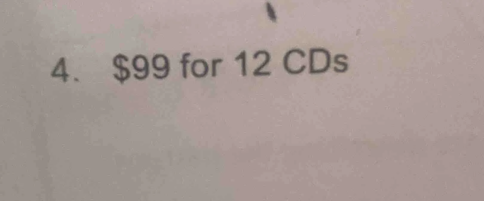 4. $99 for 12 cds