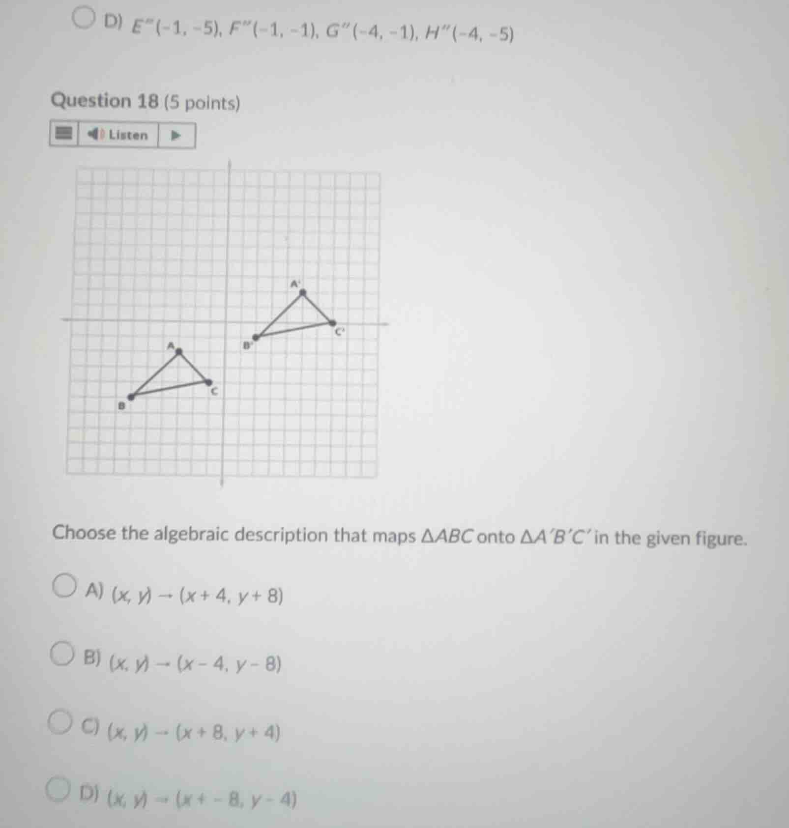 question 18 (5 points) listen choose the algebraic description that map…