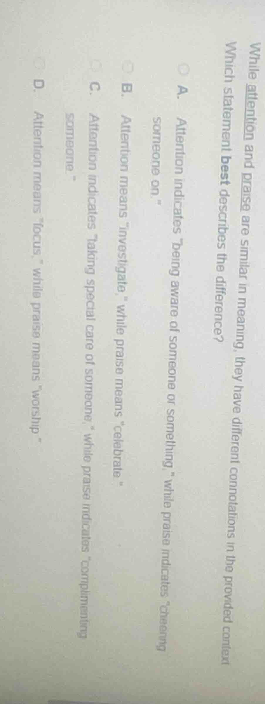 while attention and praise are similar in meaning, they have different …