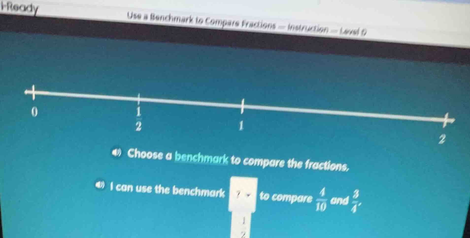 use a benchmark to compare fractions — instruction — level 6 0 1/2 1 2 …