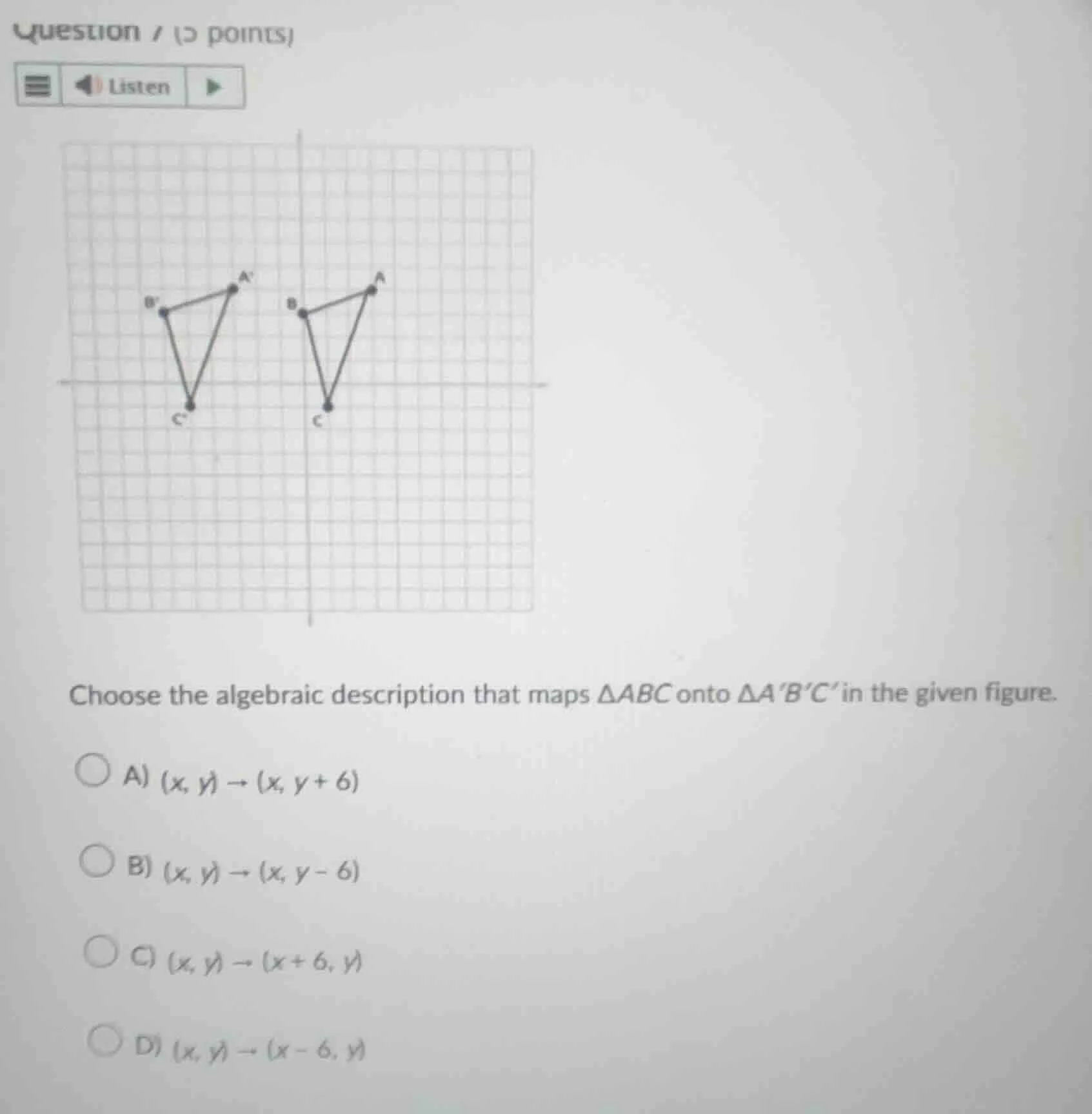 question 1 (3 points) choose the algebraic description that maps δabc o…