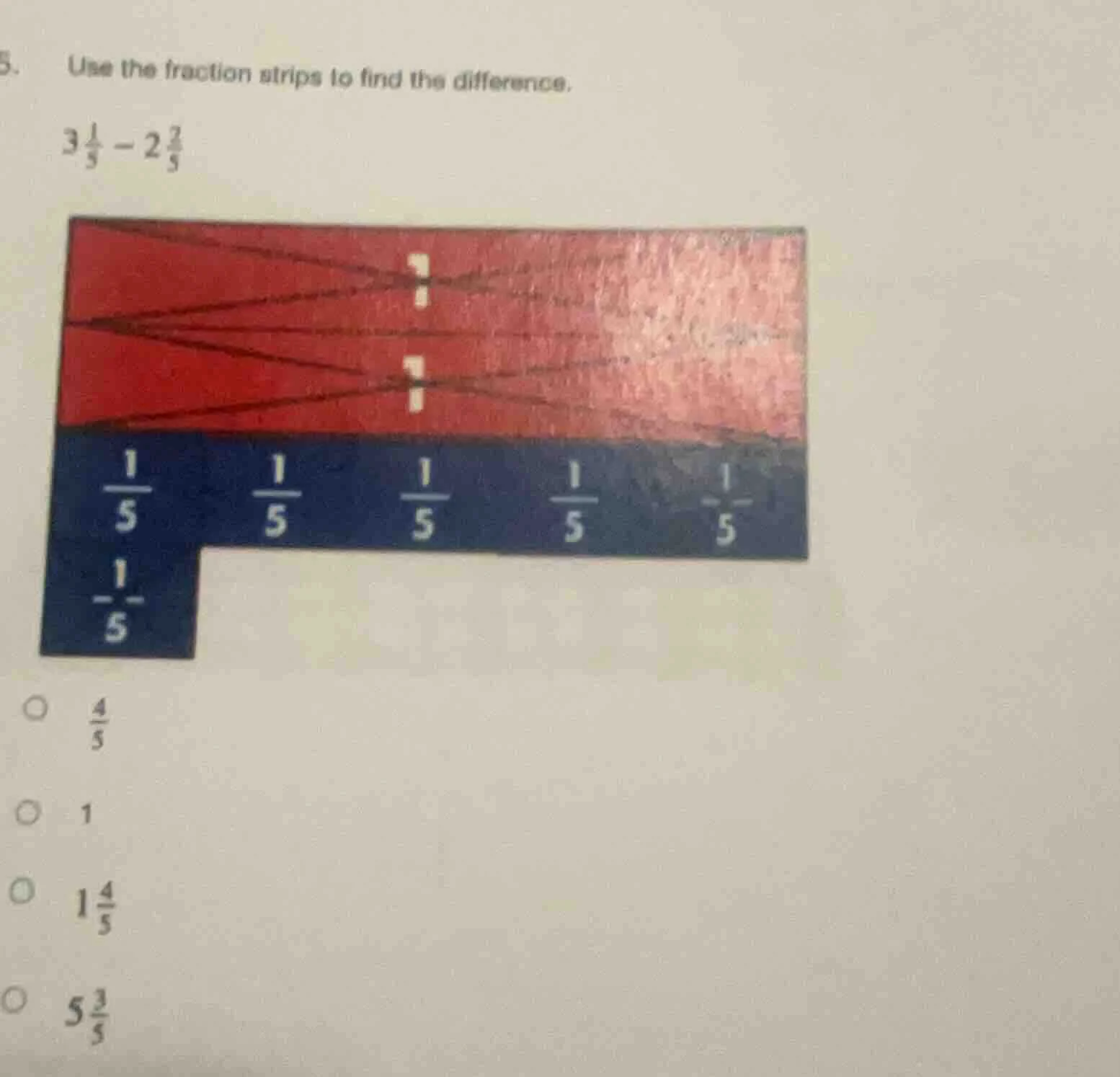 5. use the fraction strips to find the difference. $3\\frac{1}{5} - 2\\…