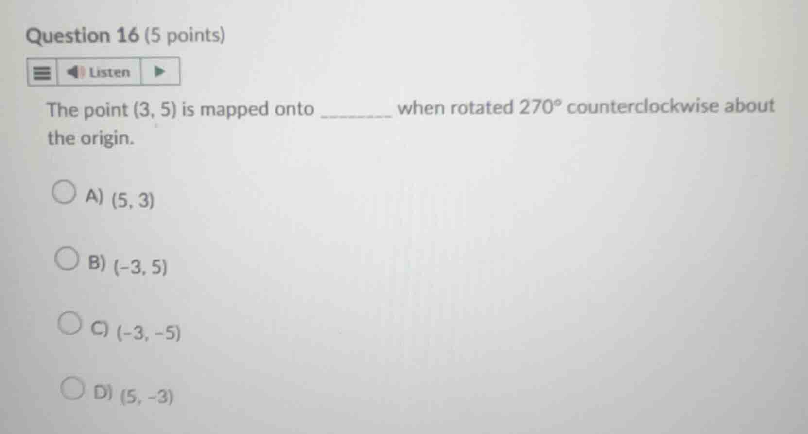 question 16 (5 points) listen the point (3, 5) is mapped onto ______ wh…