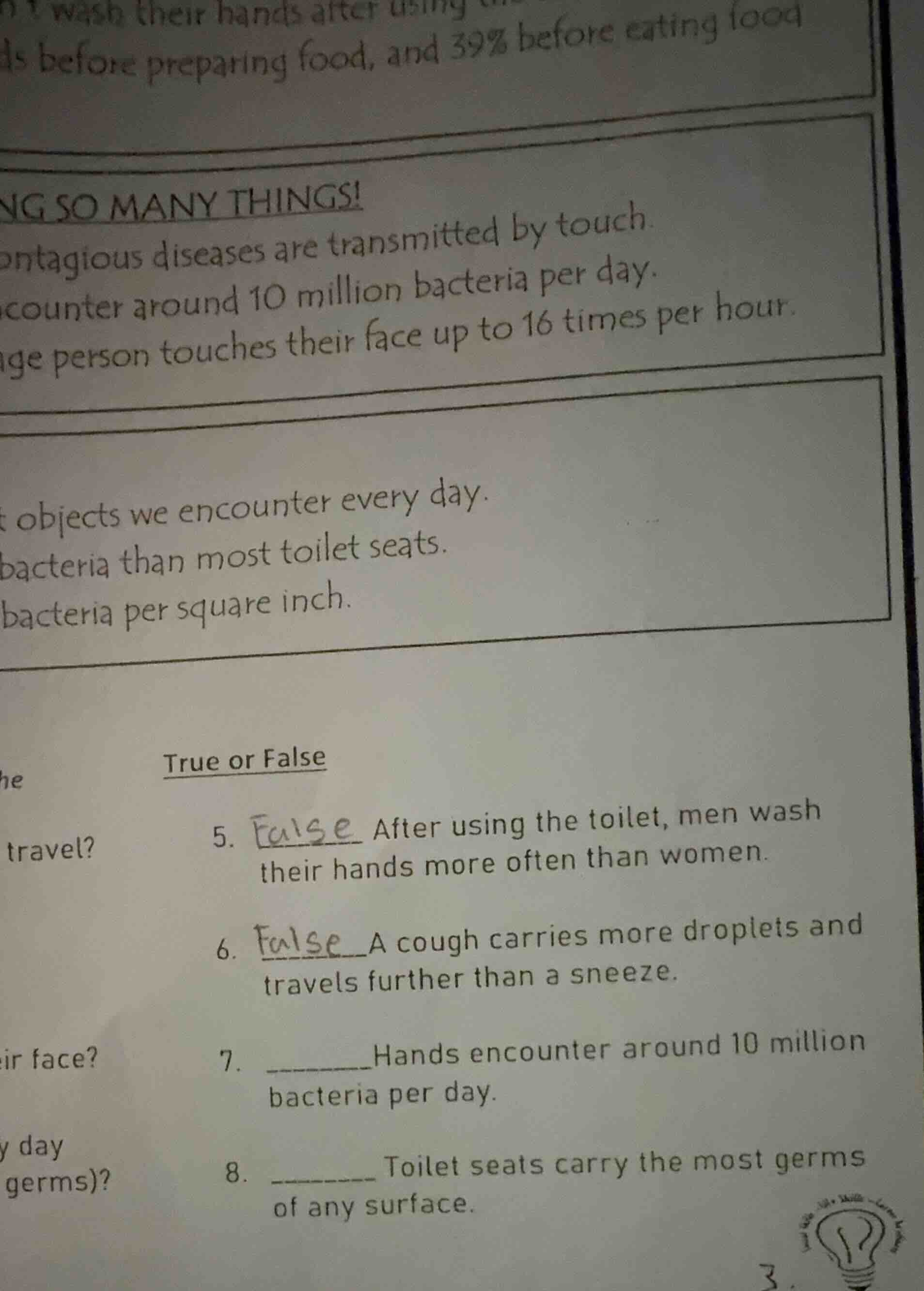 true or false 5. false after using the toilet, men wash their hands mor…