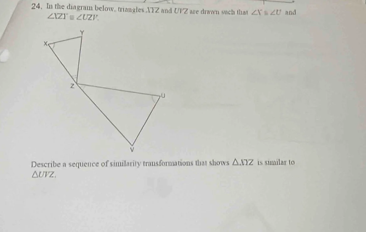 24. in the diagram below, triangles xyz and uvz are drawn such that ∠y …