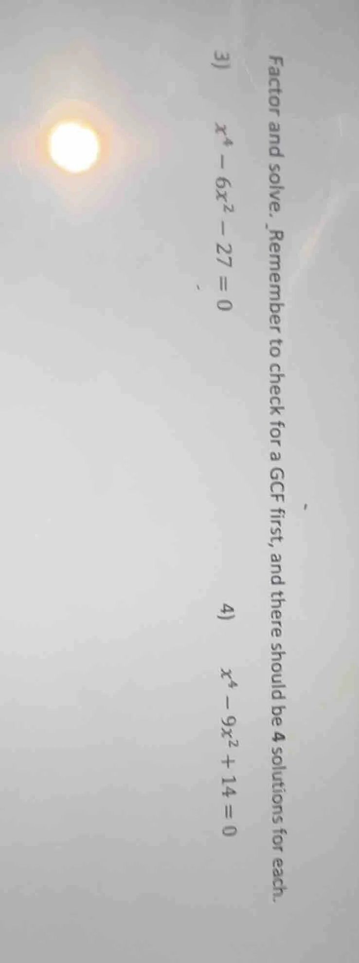 factor and solve. remember to check for a gcf first, and there should b…