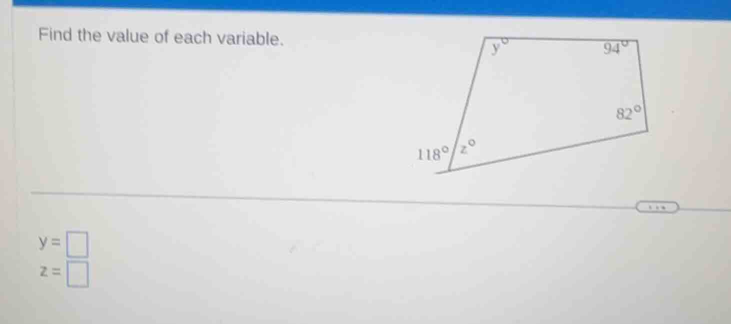 find the value of each variable. (there is a quadrilateral with angles …