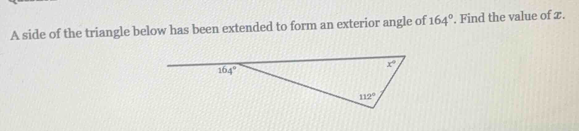 a side of the triangle below has been extended to form an exterior angl…