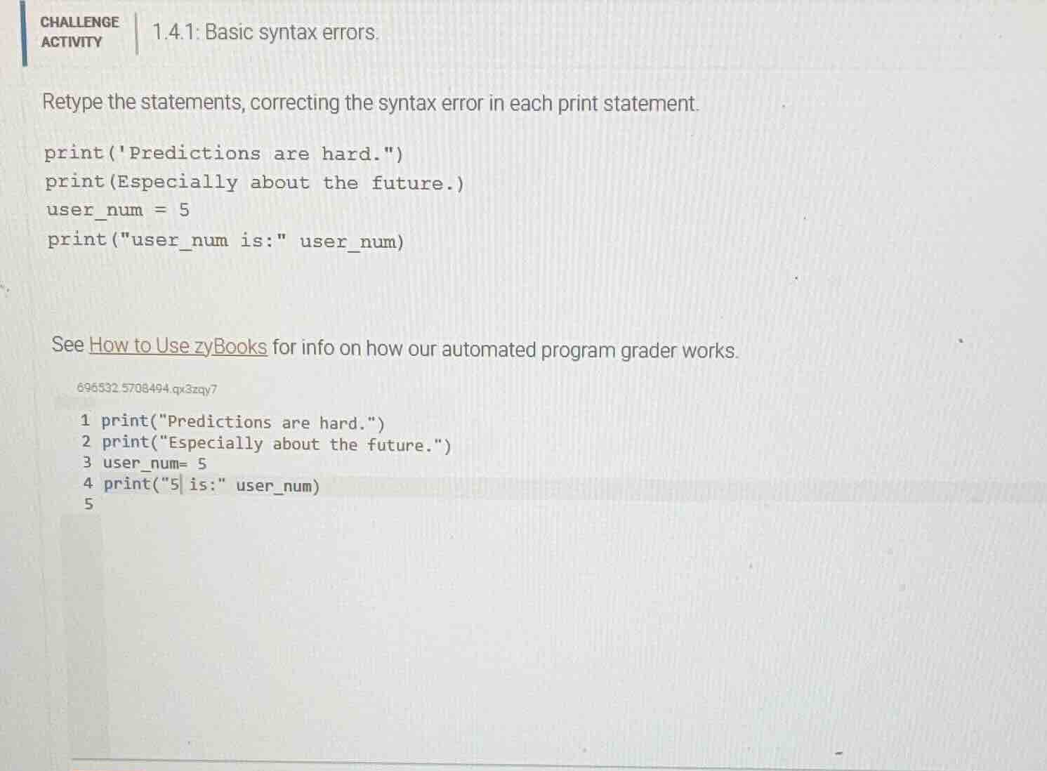 challenge activity 1.4.1: basic syntax errors. retype the statements, c…