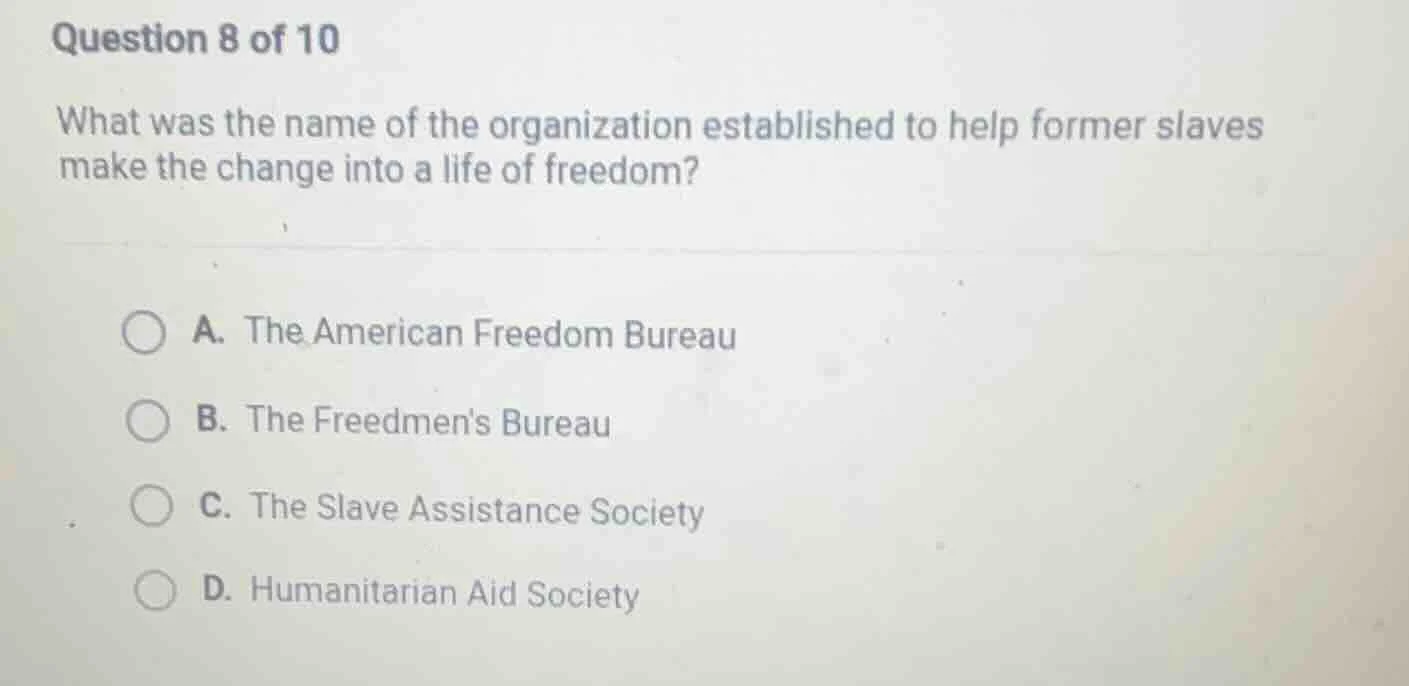 question 8 of 10 what was the name of the organization established to h…