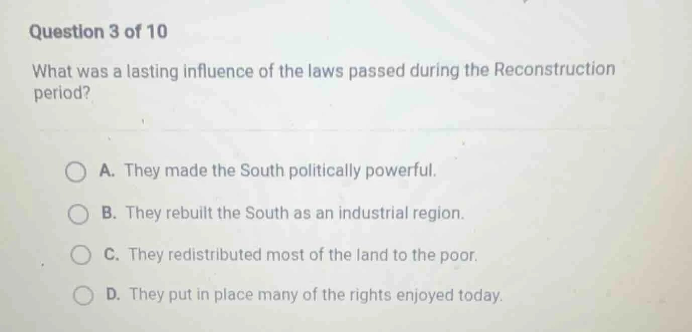 question 3 of 10 what was a lasting influence of the laws passed during…