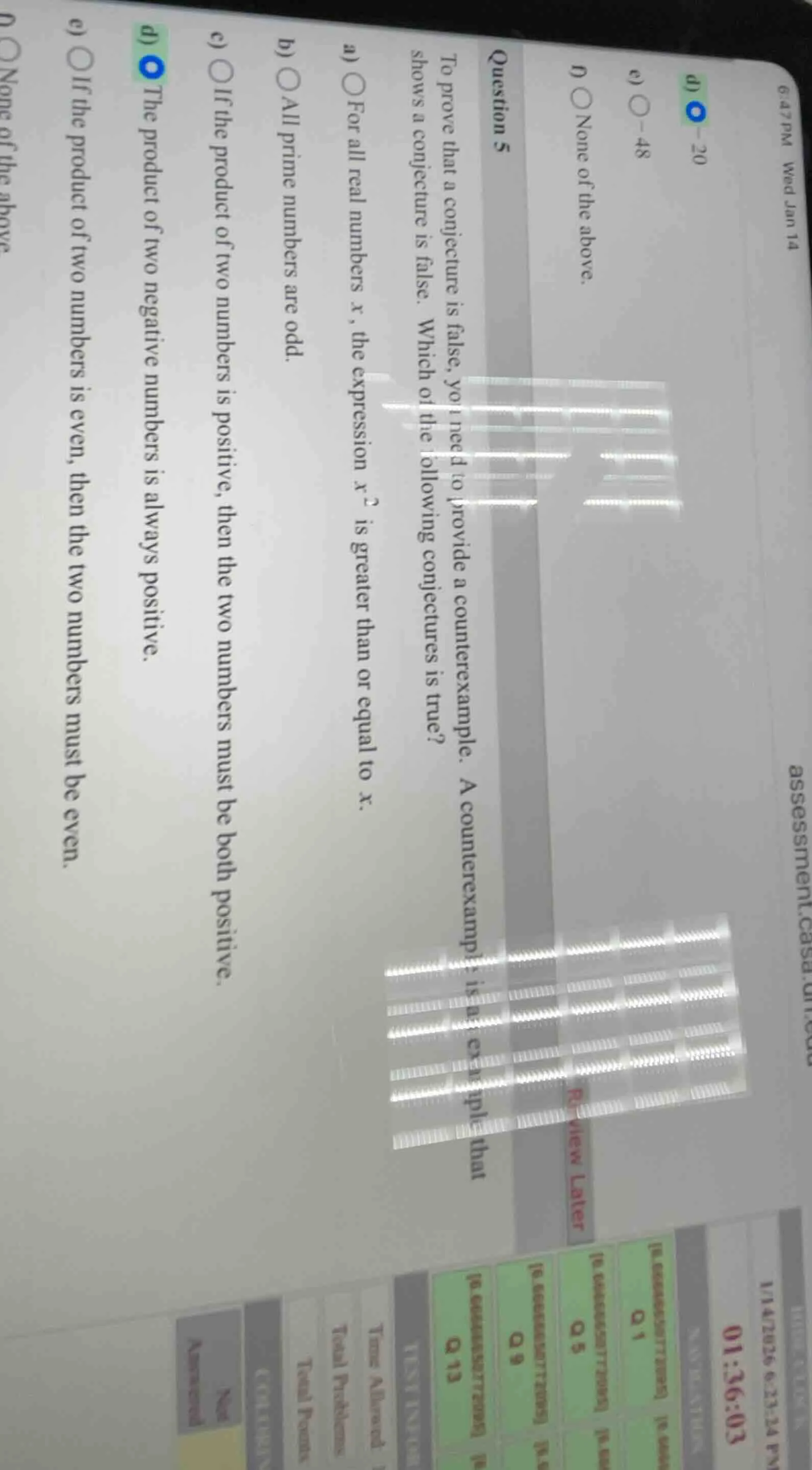 question 5 to prove that a conjecture is false, you need to provide a c…