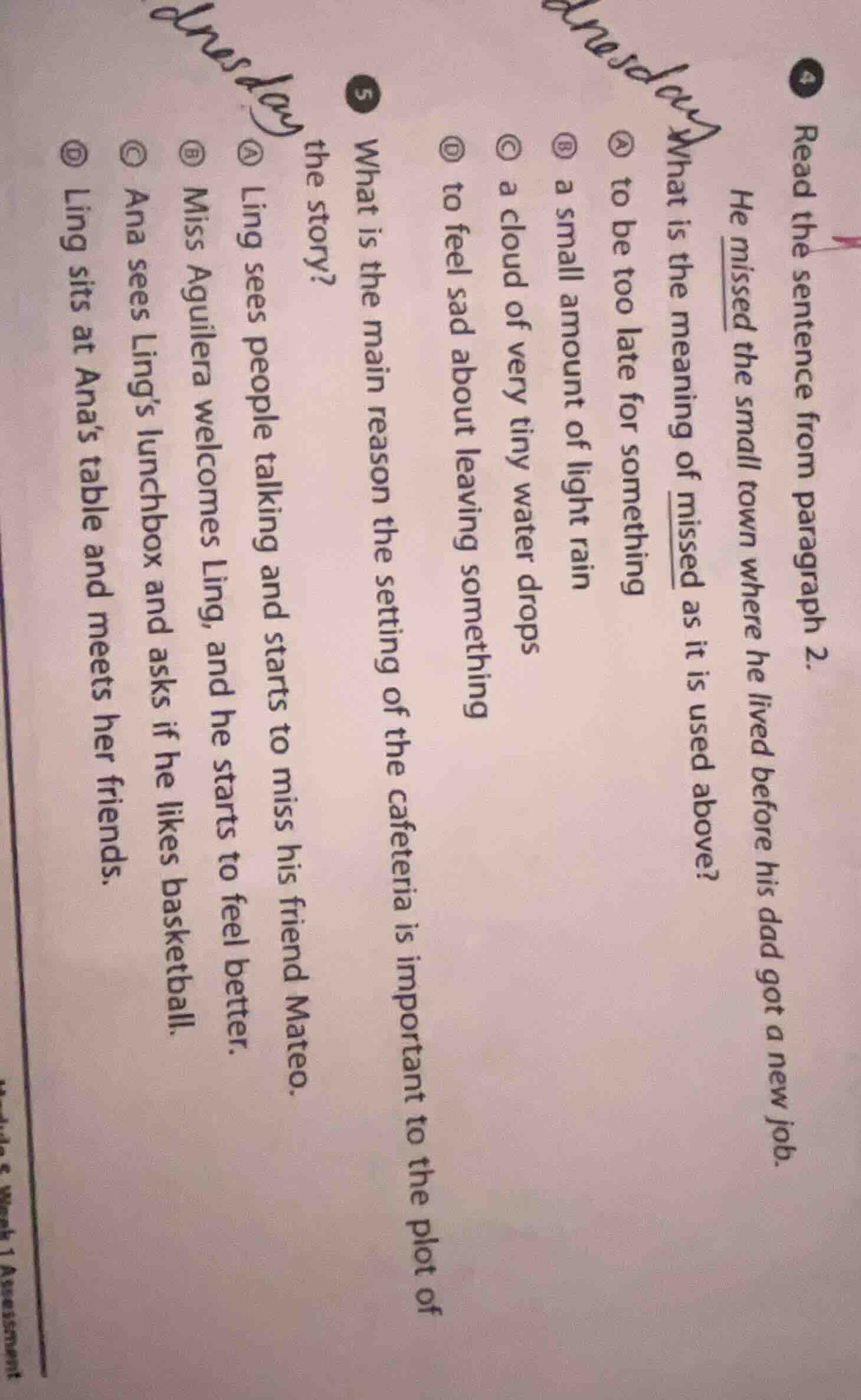 4 read the sentence from paragraph 2. he missed the small town where he…