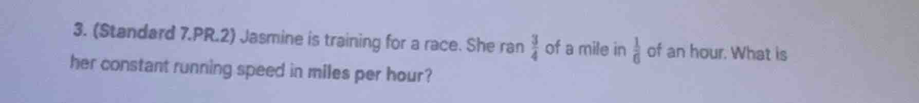 3. (standard 7.pr.2) jasmine is training for a race. she ran \\(\\frac{…