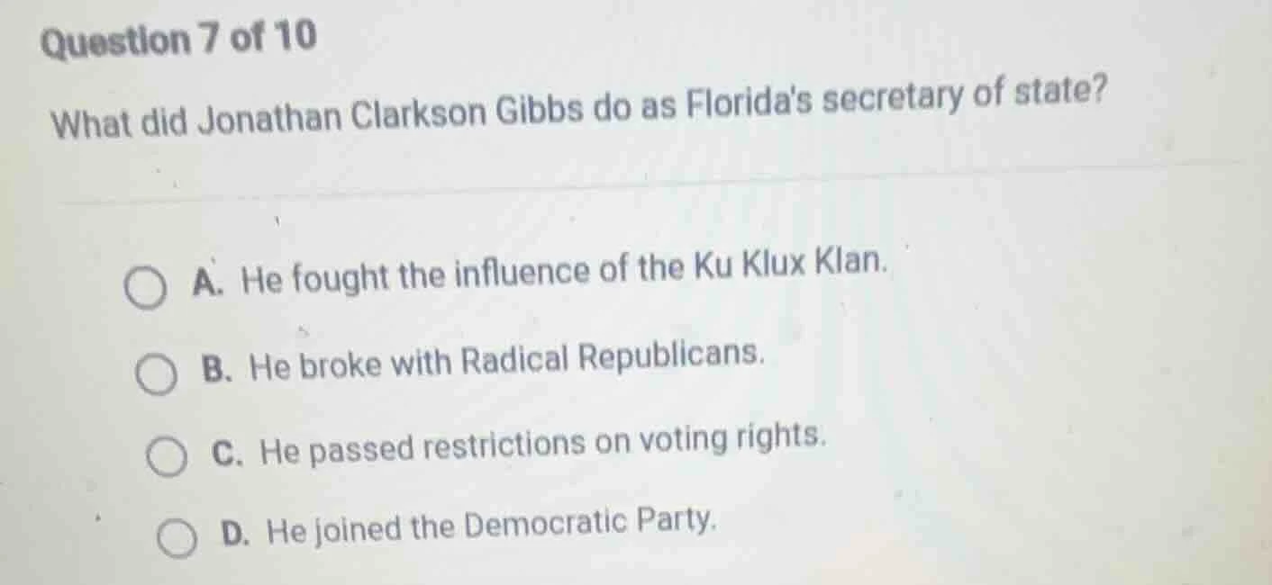 question 7 of 10 what did jonathan clarkson gibbs do as floridas secret…