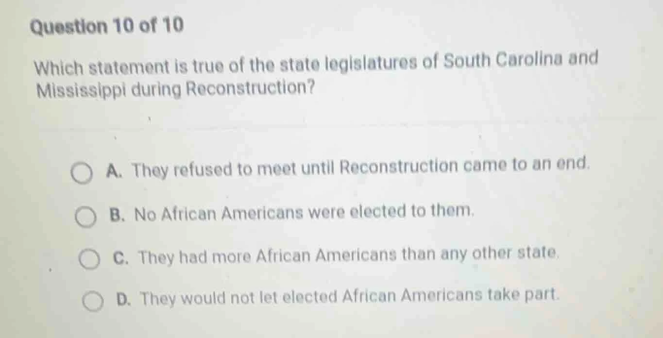 question 10 of 10 which statement is true of the state legislatures of …