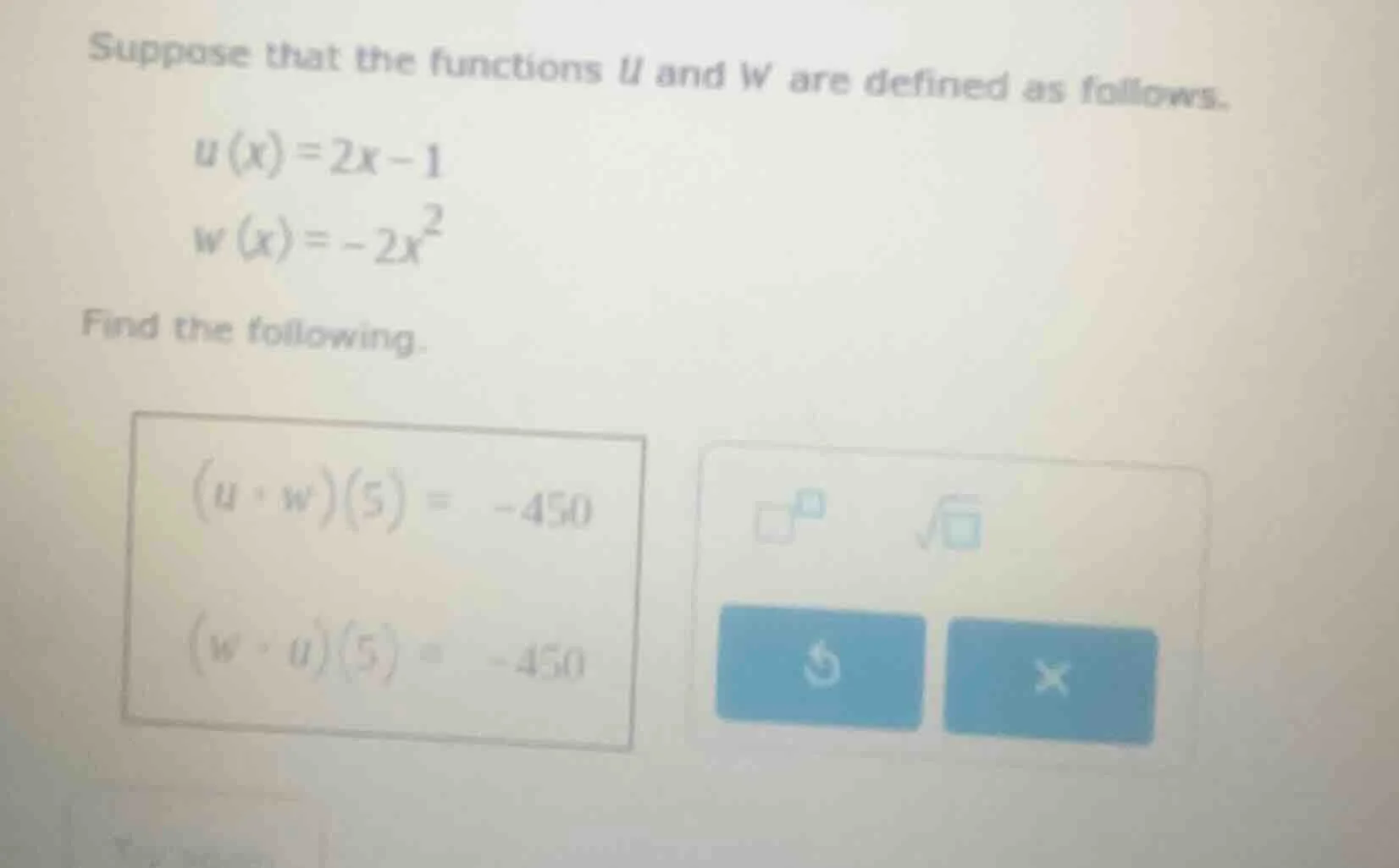 suppose that the functions u and w are defined as follows. $u(x) = 2x -…