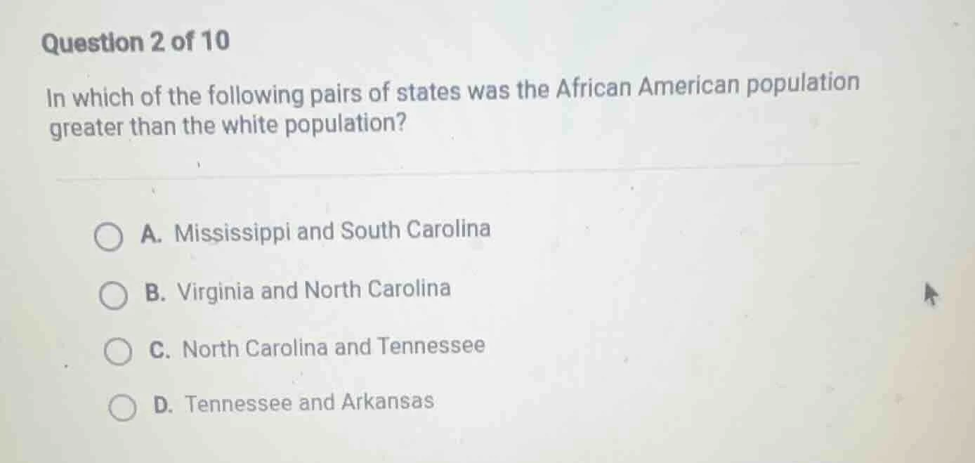 question 2 of 10 in which of the following pairs of states was the afri…