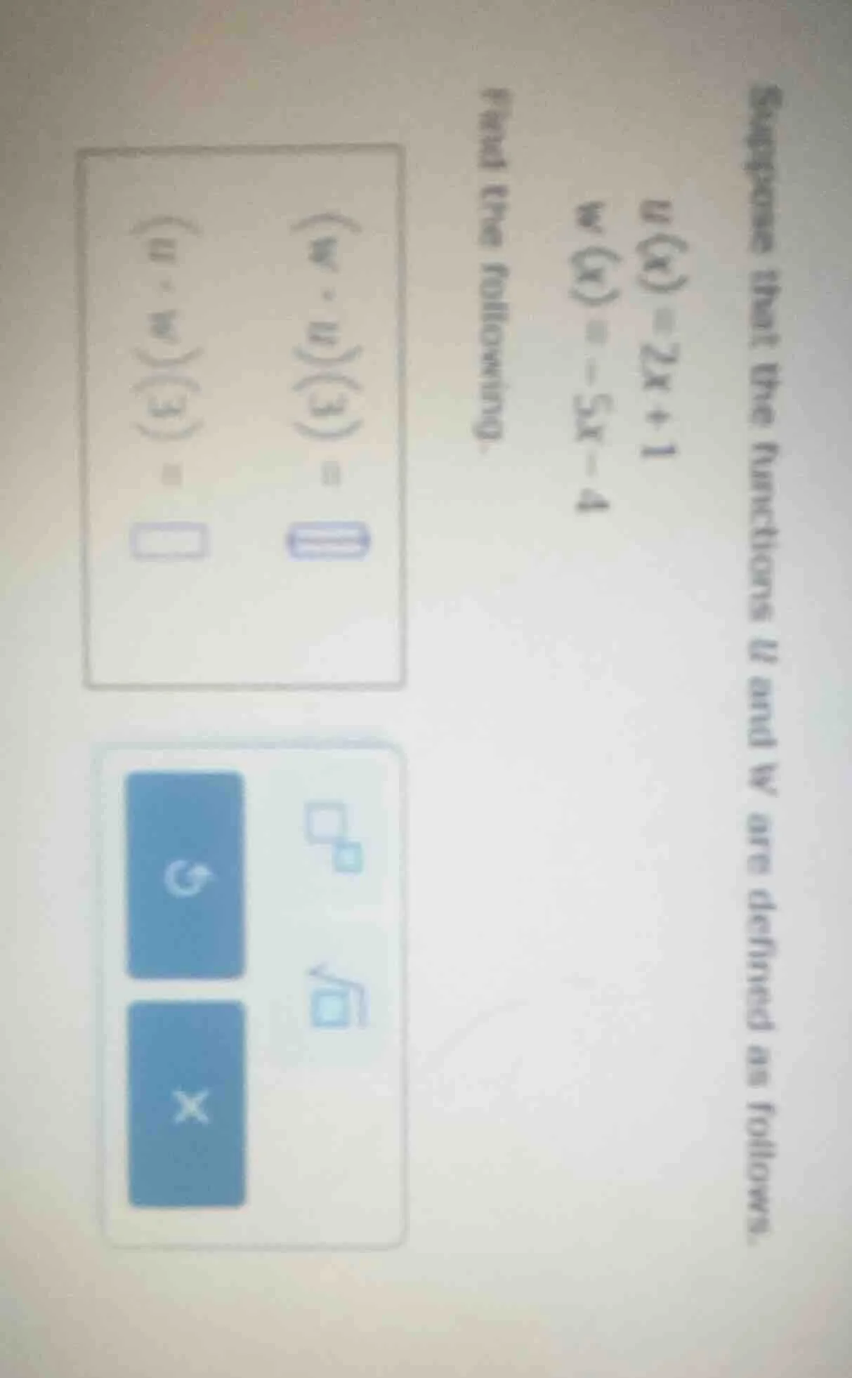 suppose that the functions u and w are defined as follows. u(x) = 2x + …