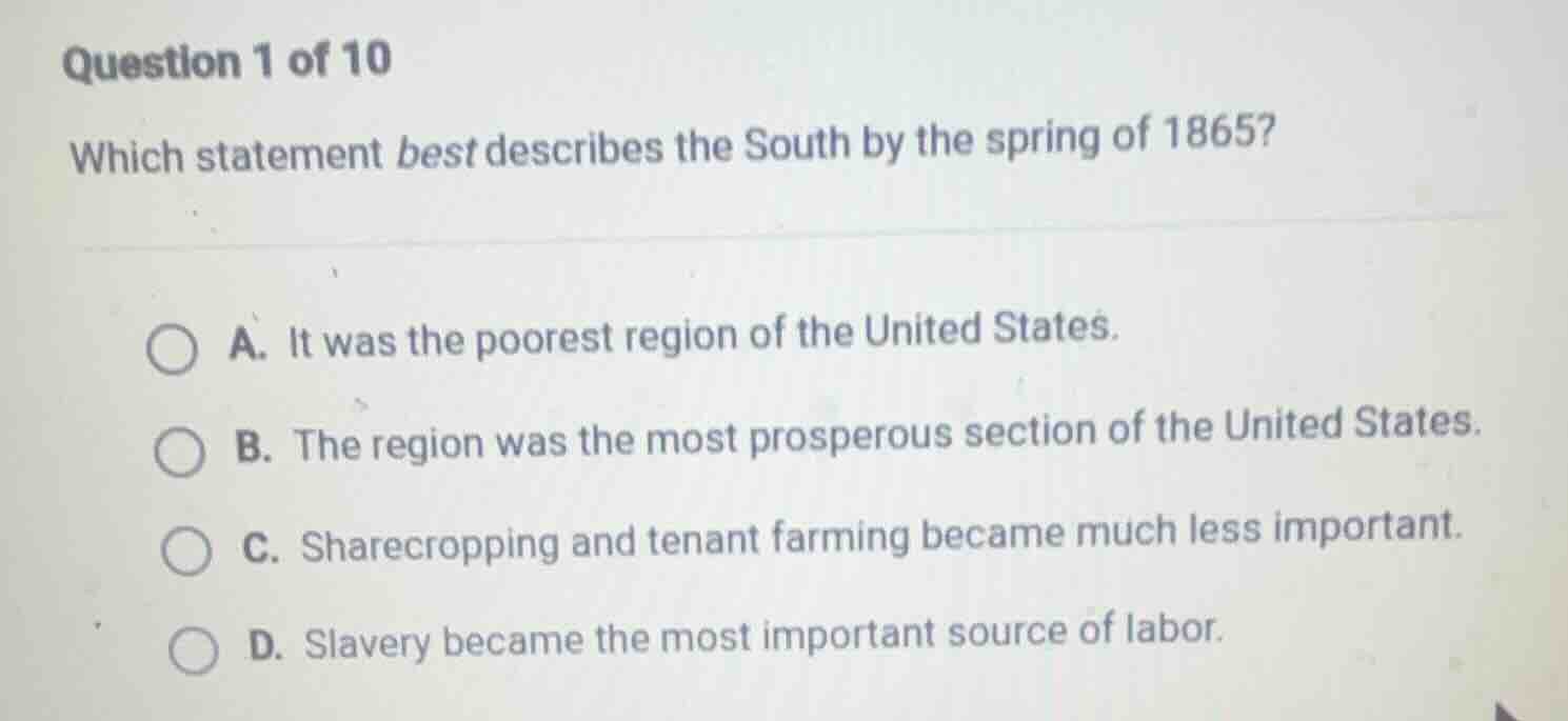 question 1 of 10 which statement best describes the south by the spring…