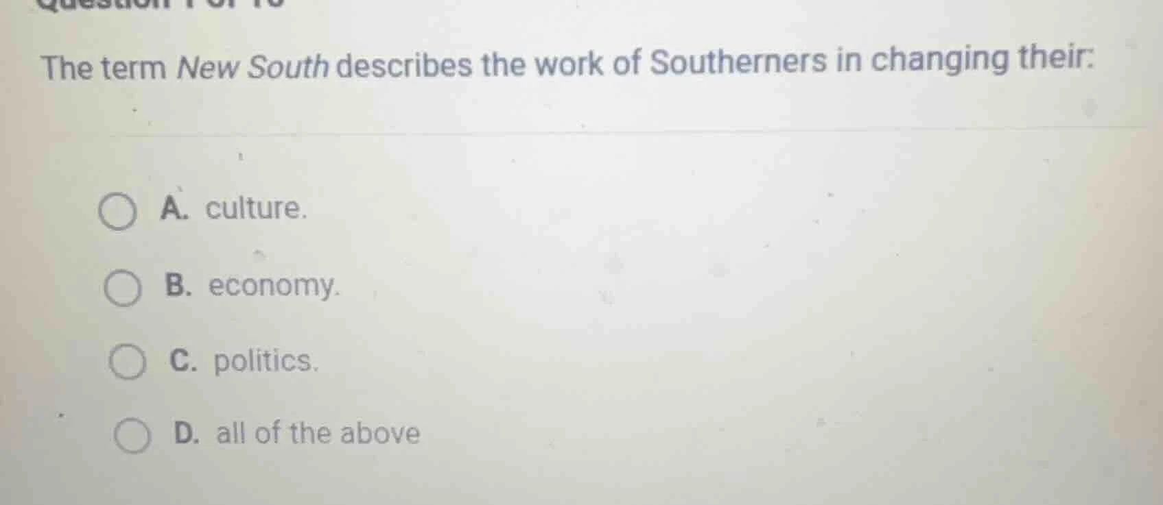 the term new south describes the work of southerners in changing their:…
